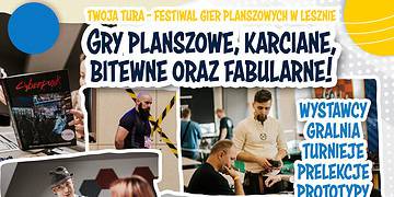 Festiwal Gier Planszowych „Twoja Tura” w Lesznie